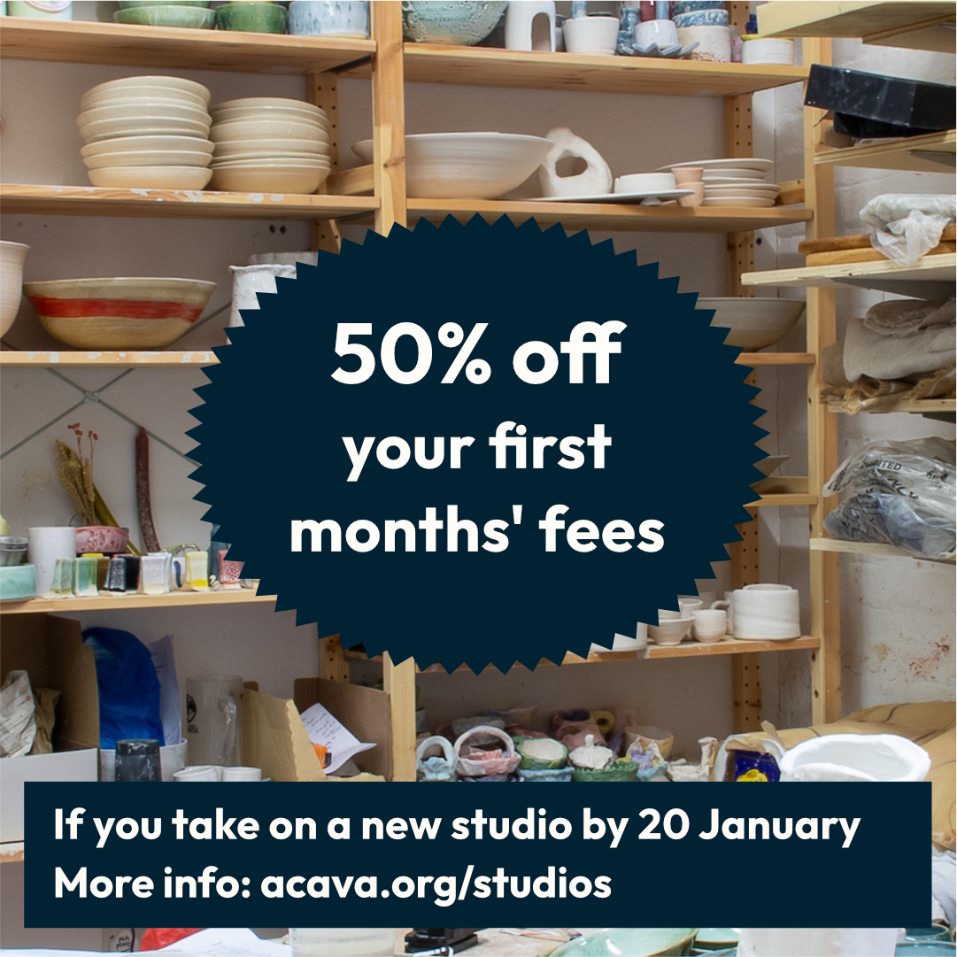 A pottery studio shelf with ceramic pots and art supplies. A dark blue badge reads 50% off your first month’s fees. A banner at the bottom mentions taking a new studio by January 20 and provides more info at acava.org/studios.